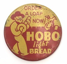 1930&#39;s Hobo Light Bread Order A Loaf Now! 2.5&quot; Button Pin Advertising Pi... - $70.00
