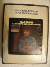 8 Track-Mac Davis-Baby Don&#39;t Get Hooked On Me-Refurbished &amp; TESTED!! - £14.94 GBP