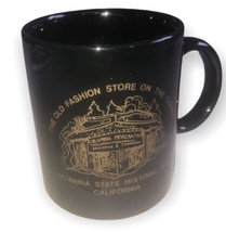 The Old Fashion Store On The Corner Columbia State Historic Park Mug Vintage  - $15.80