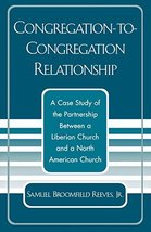 Congregation-to-Congregation Relationship: A Case Study of the Partnersh... - £23.48 GBP