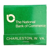 National Bank Of Commerce Vintage Matchbook West Virginia Unstruck E78A - £15.42 GBP