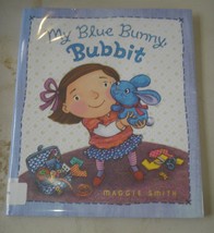 My Blue Bunny, Bubbit by Maggie Smith (2014, Picture Book) - £4.39 GBP