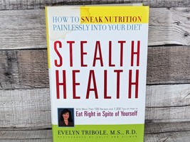 1999 Stealth Health How to Sneak Nutrition Painlessly Into Your Diet Hardcover - £4.74 GBP