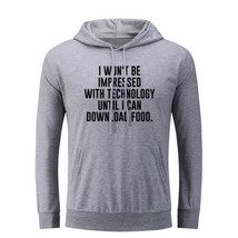 Until I Can Download Food Funny Hoodies Unisex Sweatshirt Sarcastic Slogan Hoody - £20.87 GBP