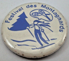 Festival Des Montagnards Pinback 2.5&quot; French Francais Vintage Pin Button - £2.27 GBP