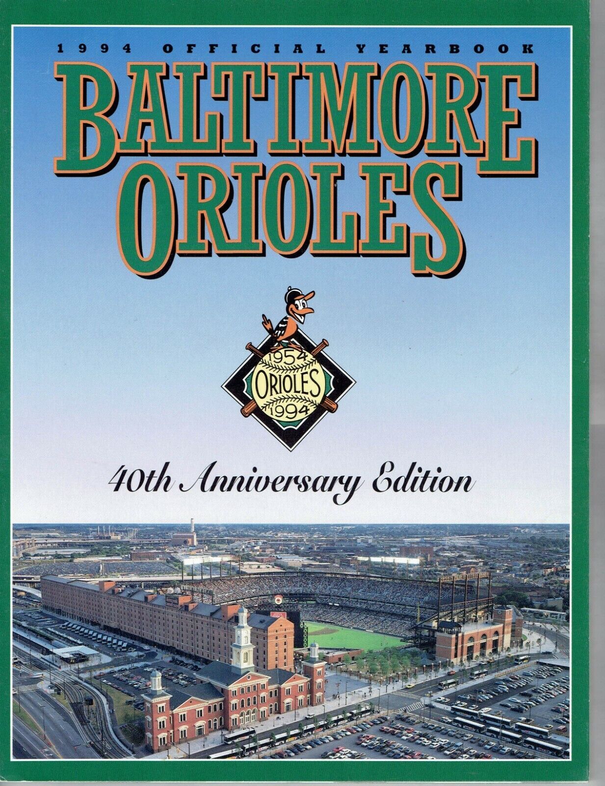 1994 Baltimore Orioles Yearbook Camden Yards 40th Anniversary - $24.98