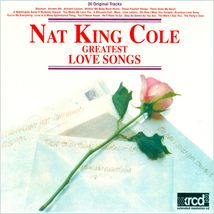 Greatest Love Songs [Audio CD] Nat King Cole - $57.77