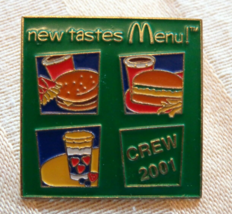 2001 Mc Donald&#39;s Genuine Crew &quot;New Tastes Menu !&quot; 2001 Pin - £7.44 GBP