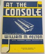 At The Console Arrange Arranged by Fellton Hammond Organ 1940 Photos of ... - £7.83 GBP