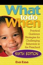 What To Do When: Practical Guidance Strategies for Challenging Behaviors... - £19.43 GBP