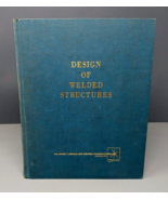 Design Of Welded Structures by Omer Blodgett 1967 Edition Clothbound Har... - £35.16 GBP