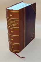 History of Kossuth, Hancock, and Winnebago Counties, Iowa; 1884 [Leather Bound] - £150.08 GBP