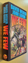 We Few by John Ringo and David Weber (2005, Hardcover) 1st Edition - £14.66 GBP
