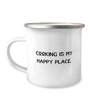Unique Cooking, Cooking is My Happy Place, Cheap Holiday 12oz Camper Mug From Fr - £15.71 GBP
