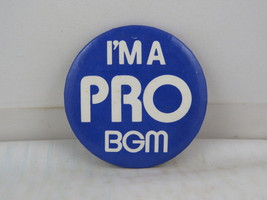 Vintage Advertising Pin - I&#39;M A Pro BGM - Bristow Media - Celluloid Pin - £11.74 GBP