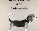 Beagles, Brier Patches and Cottontails by Ernie &amp; Yvonne Shelor / 1996 PB - £18.00 GBP