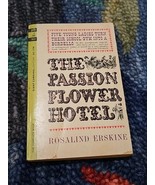 1963 THE PASSION FLOWER HOTEL by Rosalind Erskine FN 6.0 1st Cardinal Pa... - $14.80