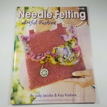 Leisure Arts Needle Felting Artful Fashion #4296 by Judy Jacobs and Kay ... - $9.98