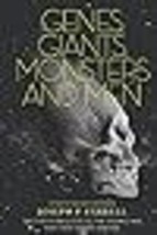 Genes, Giants, Monsters, and Men: The Surviving Elites of the Cosmic War and The - £13.55 GBP