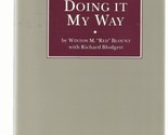 Doing it my way [Hardcover] Blount, Winton M - £46.05 GBP