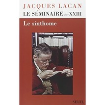 Le sminaire de Jacques Lacan : Livre 23, Le sinthome Jacques Lacan - £33.57 GBP