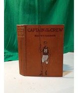 OLD &quot;CAPTAIN of The CREW&quot; book 1908 Ralph H Barbour SPORTS ACTION SCHOOL... - £6.75 GBP