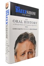 Chris Smith THE DAILY SHOW An Oral History As Told by Jon Stewart, the Correspon - $48.88