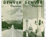 Your Denver Vacation Center of the World Brochure 1940&#39;s Colorado  - $21.78