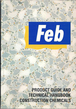 FEB Product Guide and Technical Handbook Construction Chemicals - $5.50