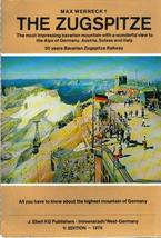 The Zugspitze: Historical and Technical Tales by Max Werneck - £10.29 GBP