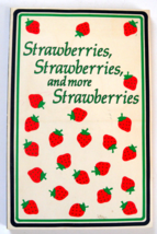 Strawberries and More Strawberries Recipe Book by Mary Reynolds Smith - £9.58 GBP