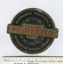 1930-31 &quot;This Car Protected&quot; Tag &quot;Automobile Protective &amp; Info Bureau Ch... - £15.71 GBP