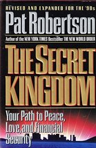 The Secret Kingdom Pat Robertson and Bob Slosser - £4.73 GBP