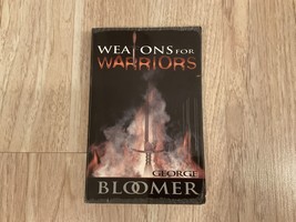 Weapons for Warriors (The School of Ministry Series) by George Bloomer SIGNED - £112.10 GBP