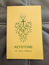 Keystone of Tarot Symbols : An Outline of Tarot Symbology in a Nutshell 1979 SC - £26.11 GBP