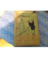 Two american Boys in the french War Trenches by Major Sherman Crockett P... - £9.25 GBP