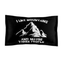 Witty Outline Mountain &quot;Maybe 3 People&quot; Printed Pillow Sham (Microfiber) - £25.81 GBP+