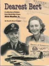 &quot;DEAREST BERT&quot;: A COLLECTION OF LETTERS FROM WWII HERO ALVIN MUELLER, JR... - £21.57 GBP