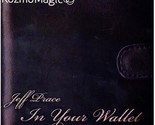 In Your Wallet (DVD and Gimmick) by Jeff Prace and Kozmomagic - Trick - $28.66