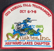Hayward Lakes Muskies Tournament Patch 12th Annual Unused 1989 Fishing W... - £15.56 GBP