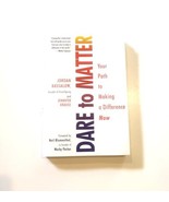 Dare to Matter : Your Path to Making a Difference Now by Jennifer Krause... - £7.08 GBP