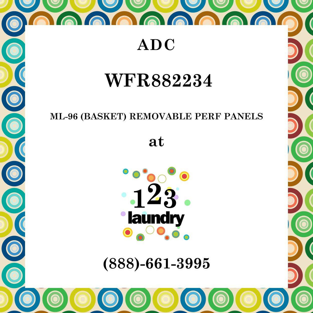 ADC-WFR882234-ML-96 (BASKET) REMOVABLE PERF PANELS - $42.44