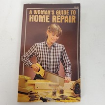 Vintage 1980 Woman&#39;s Guide To Home Repair Book - $13.10