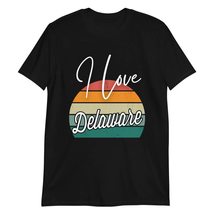 I Love Delaware T-Shirt, Delaware Home Cute T-Shirt Black - £17.39 GBP+