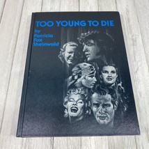 TOO YOUNG TO DIE Patricia Fox Sheinwold 1979 Hardcover Elvis Marilyn Hen... - £10.09 GBP