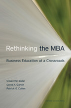 Rethinking the MBA: Business Education at a Crossroads by Patrick G. Cul... - £7.03 GBP