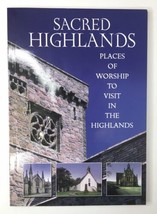 Sacred Highlands Places of Worship to Visit Scotland 2007 Travel Religious - £13.57 GBP