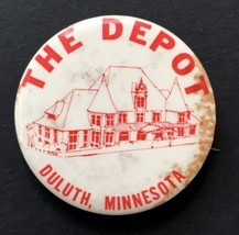 Vintage The Depot Duluth Minnesota Advertising  Pinback Button 1.75&quot; - £3.53 GBP