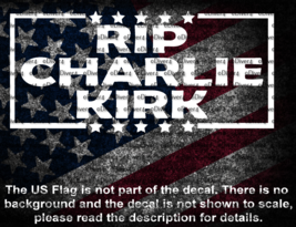 RIP Charlie Kirk Memorial Vinyl Decal US Seller - $6.72+