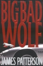 The Big Bad Wolf Patterson, James - £6.29 GBP